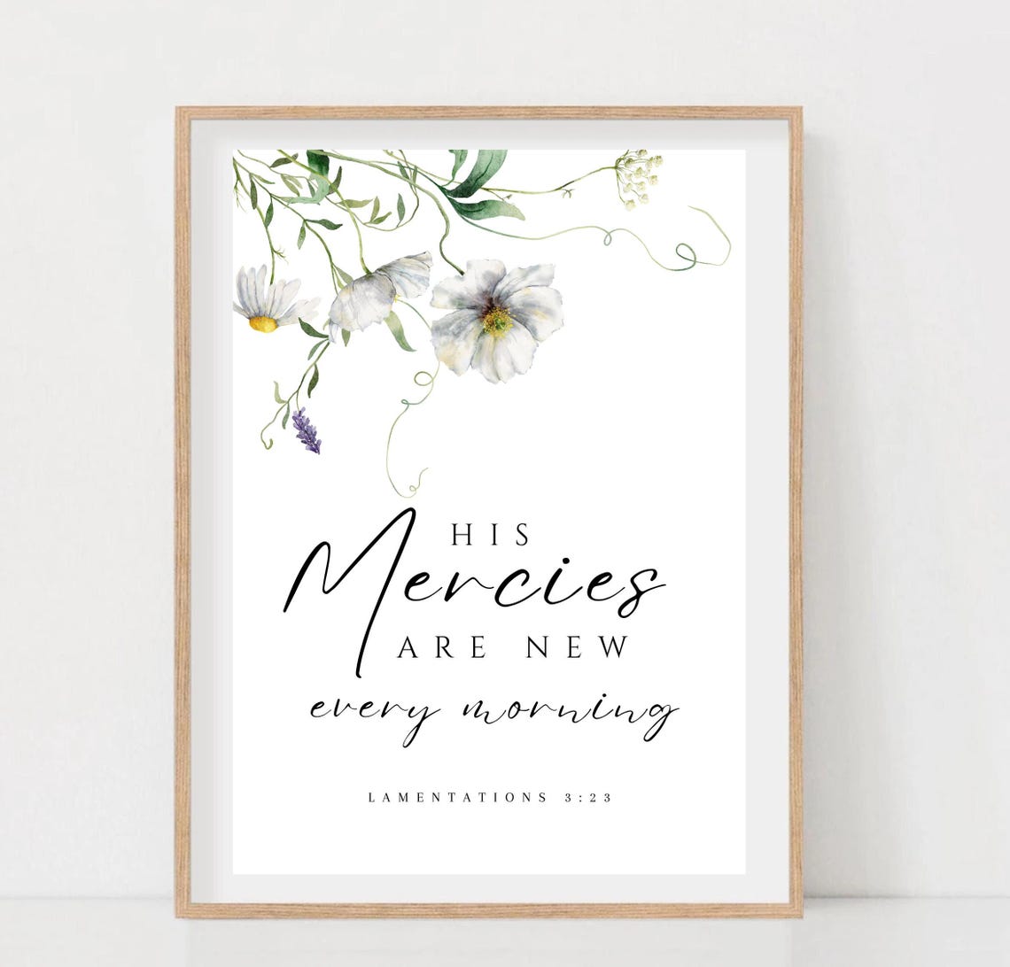 His Mercies Are New Every Morning Lamentations 3:23 Floral Poster - Image 2