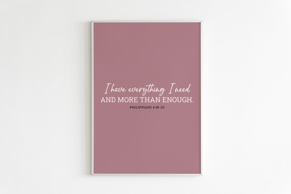 Philippians 418 20 I Have Everything I Need Art Bible Verse Print Scripture Wall Art Bible Quotes Art Bible Art Calligraphy