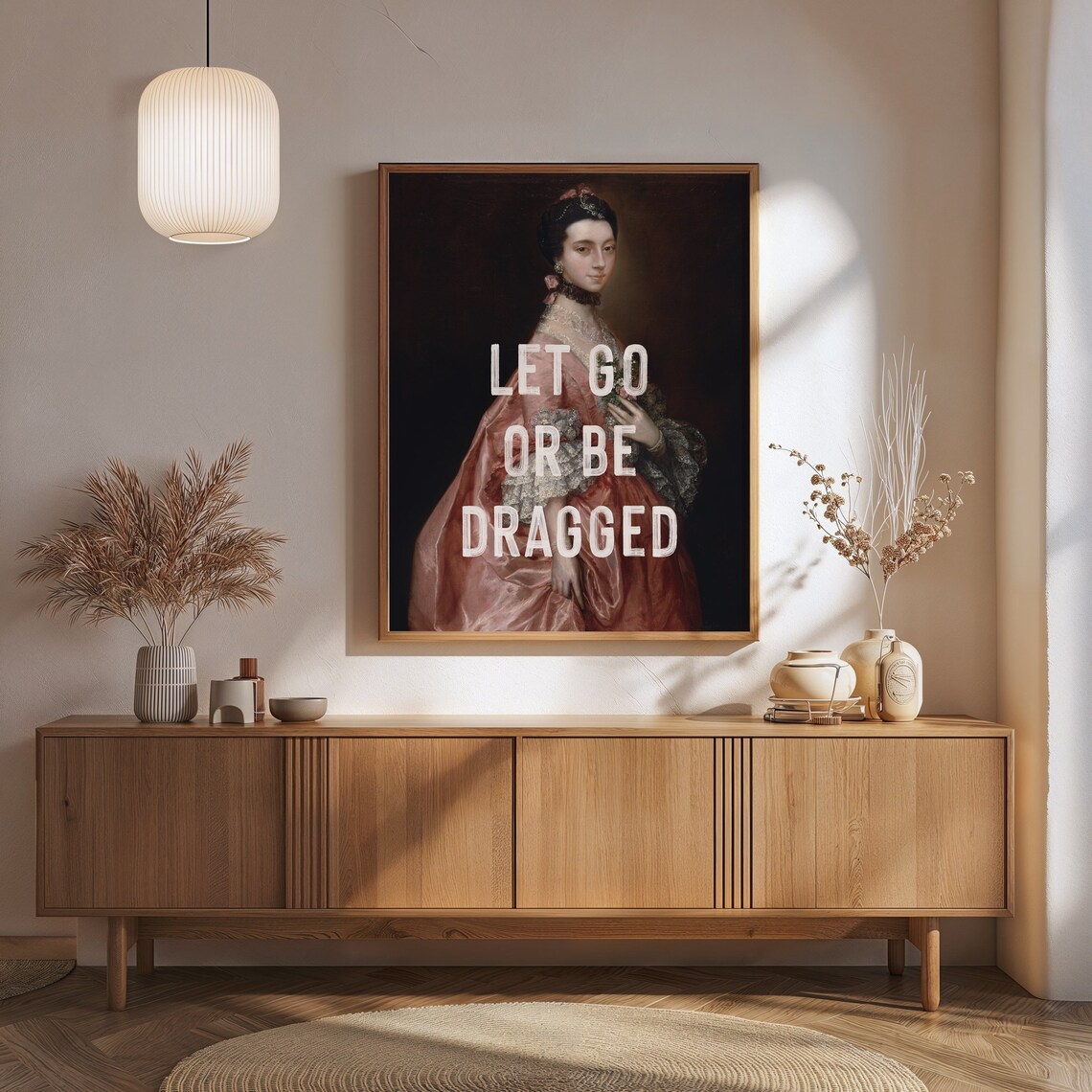 Let Go Or Be Dragged Quote Art Print, Funny Typography - Image 2