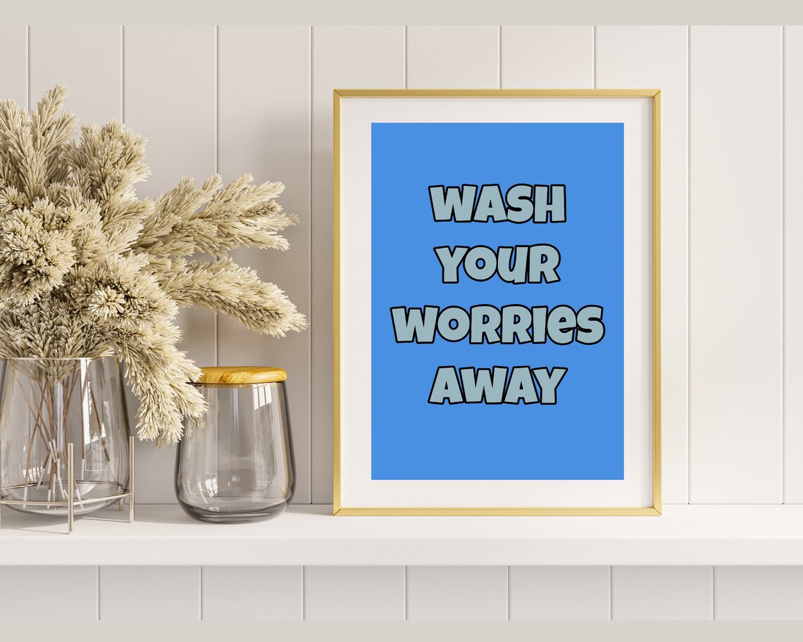 Blue Bathroom Prints Wash Your Worries Away Print Quote Print Retro Prints Boho Quotes Boho Wall Art Gallery Wall Typography - Image 3