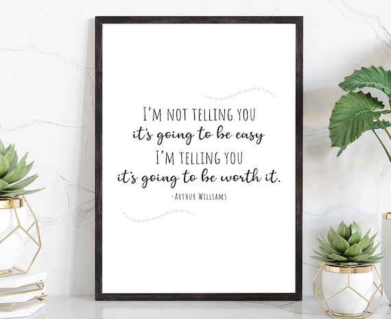 Arthur Williams Motivational Quote Typography Inspirational Wall Art Poster