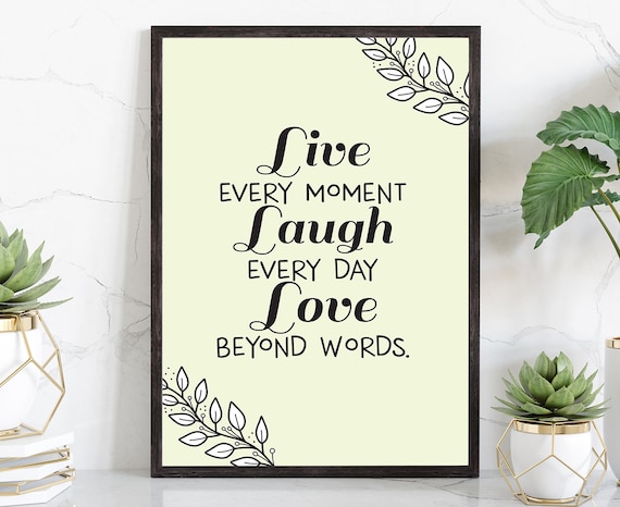 Live Every Moment Laugh Every Day Poster Prints Quote Wall Arts Motivational Quotes Home Wall Art Living Room Wall Decor Home Gift