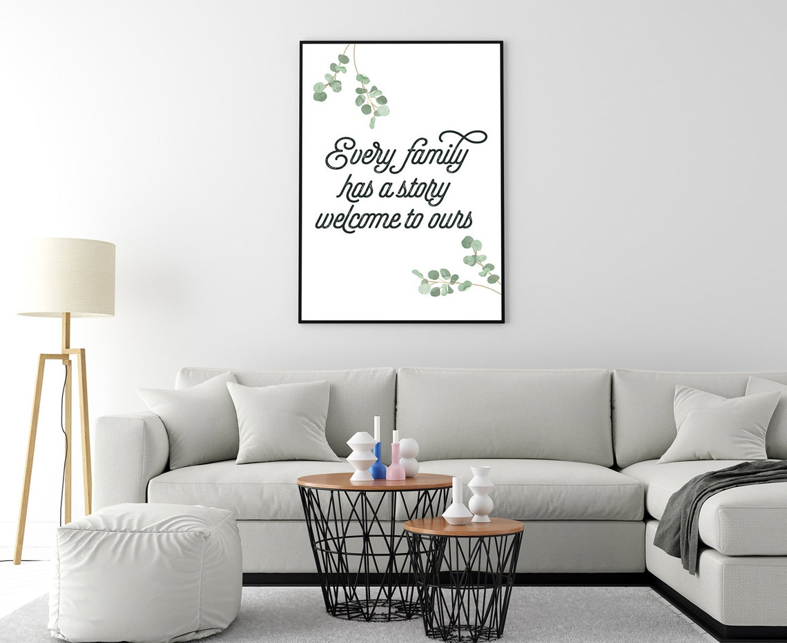 Every Family Has A Story Welcome To Ours Eucalyptus Quote Poster - Image 4