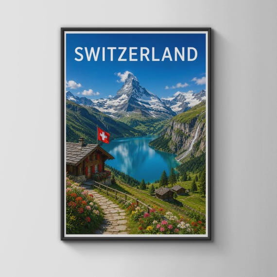 Switzerland Travel Poster Alpine Lake Matterhorn Wall Art Swiss Chalet Mountain Print