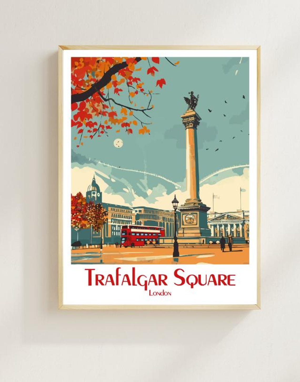 Trafalgar Square Nelson's Column Red Bus Autumn London Poster