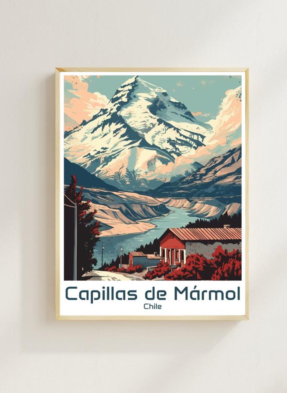 Capillas de Marmol Chile Snowy Peak Lakeside Cabins Scene Poster