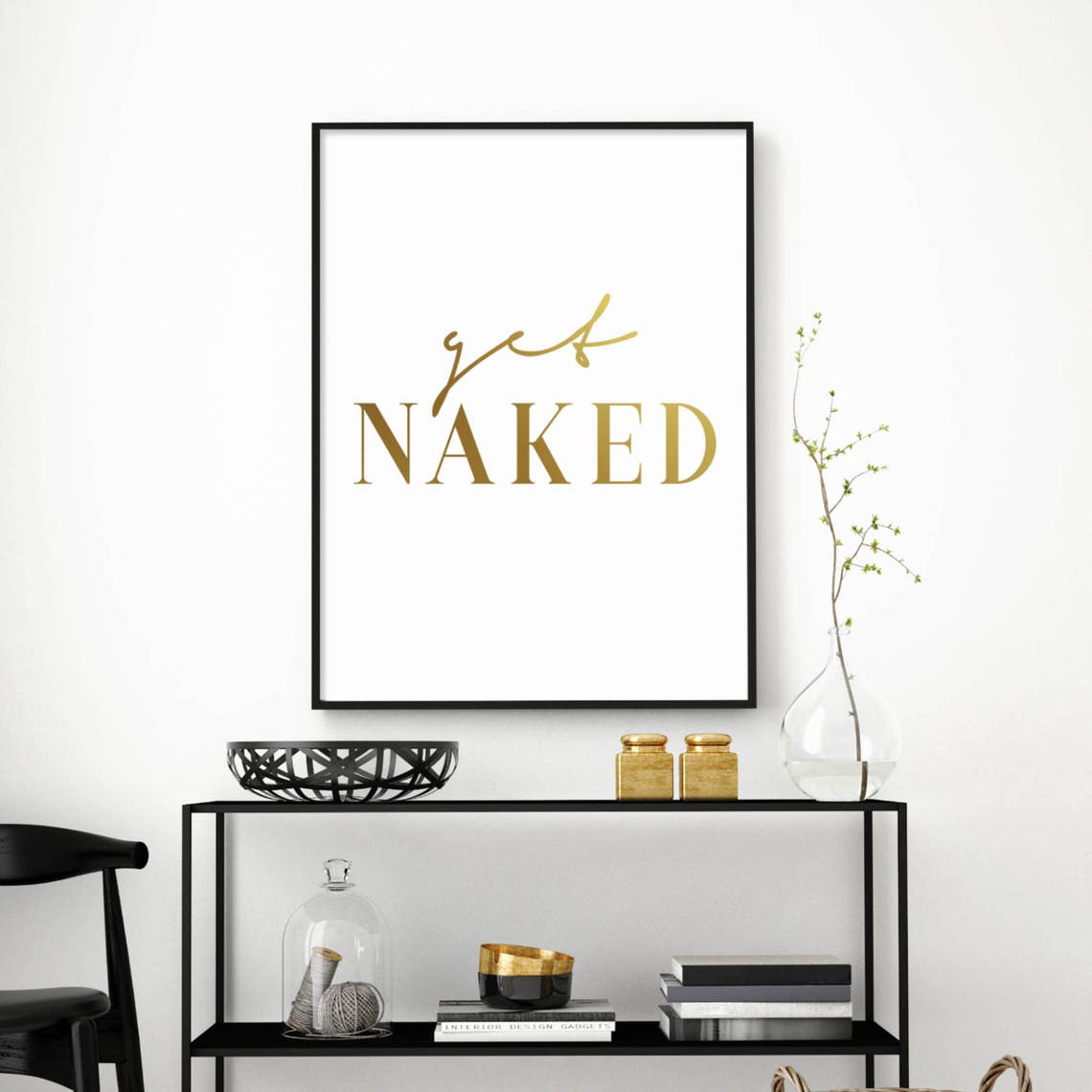 Get Naked Gold Script Funny Bathroom Wall Decor Sign Art Poster - Image 3