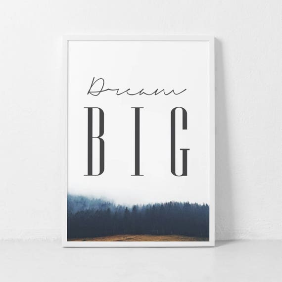 Dream Big Print Motivational Prints Forest Prints Dream Big Quote Typographic Prints Forest Wall Art Affiche Scandinave Scandi Poster