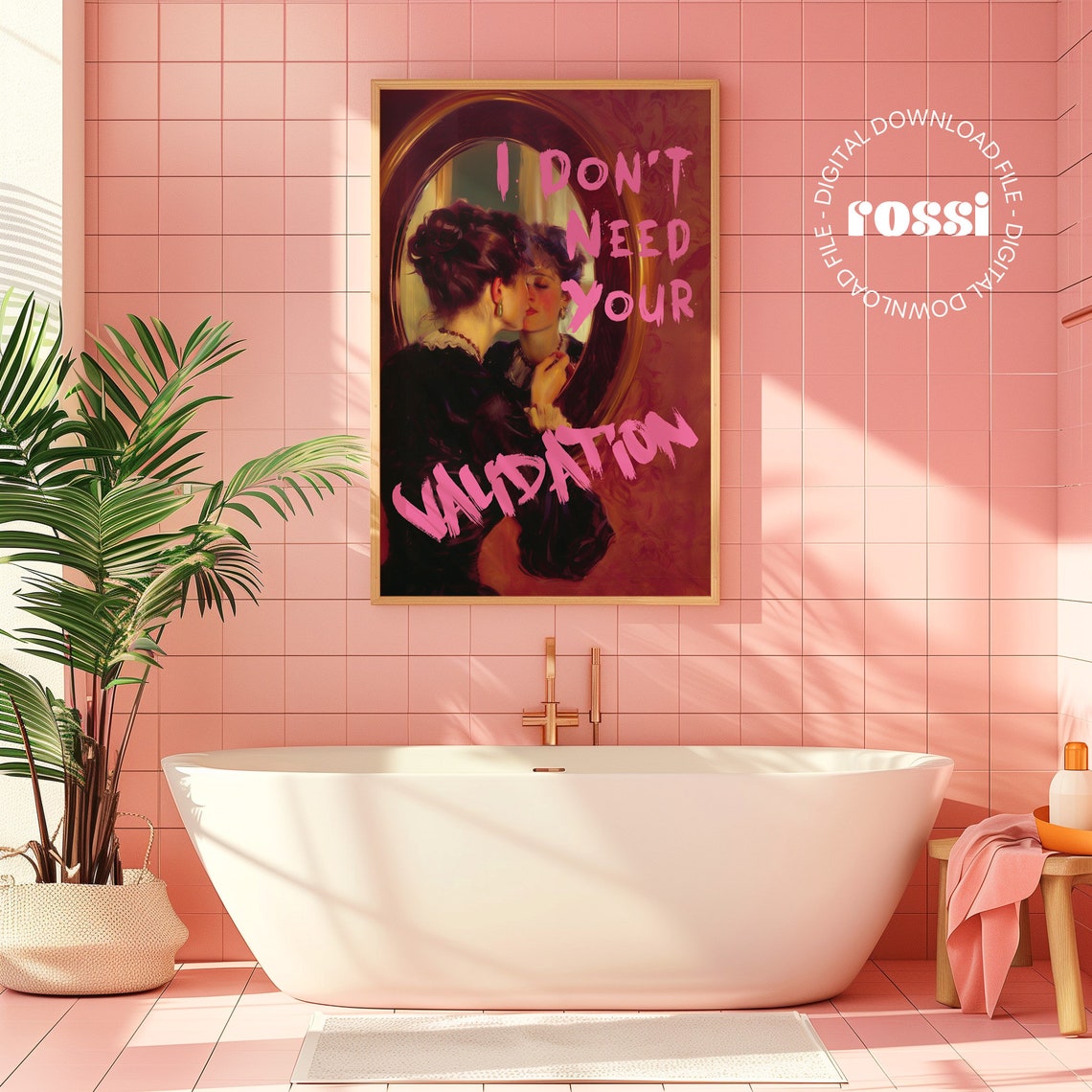 I Dont Need Your Validation Mirror Portrait Feminist Quote Art Poster - Image 3
