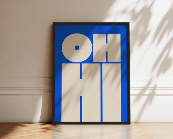 Oh Hi Print Modern Typography Poster Trendy Wall Art Bold Type Poster Gallery Wall Art Art Instant