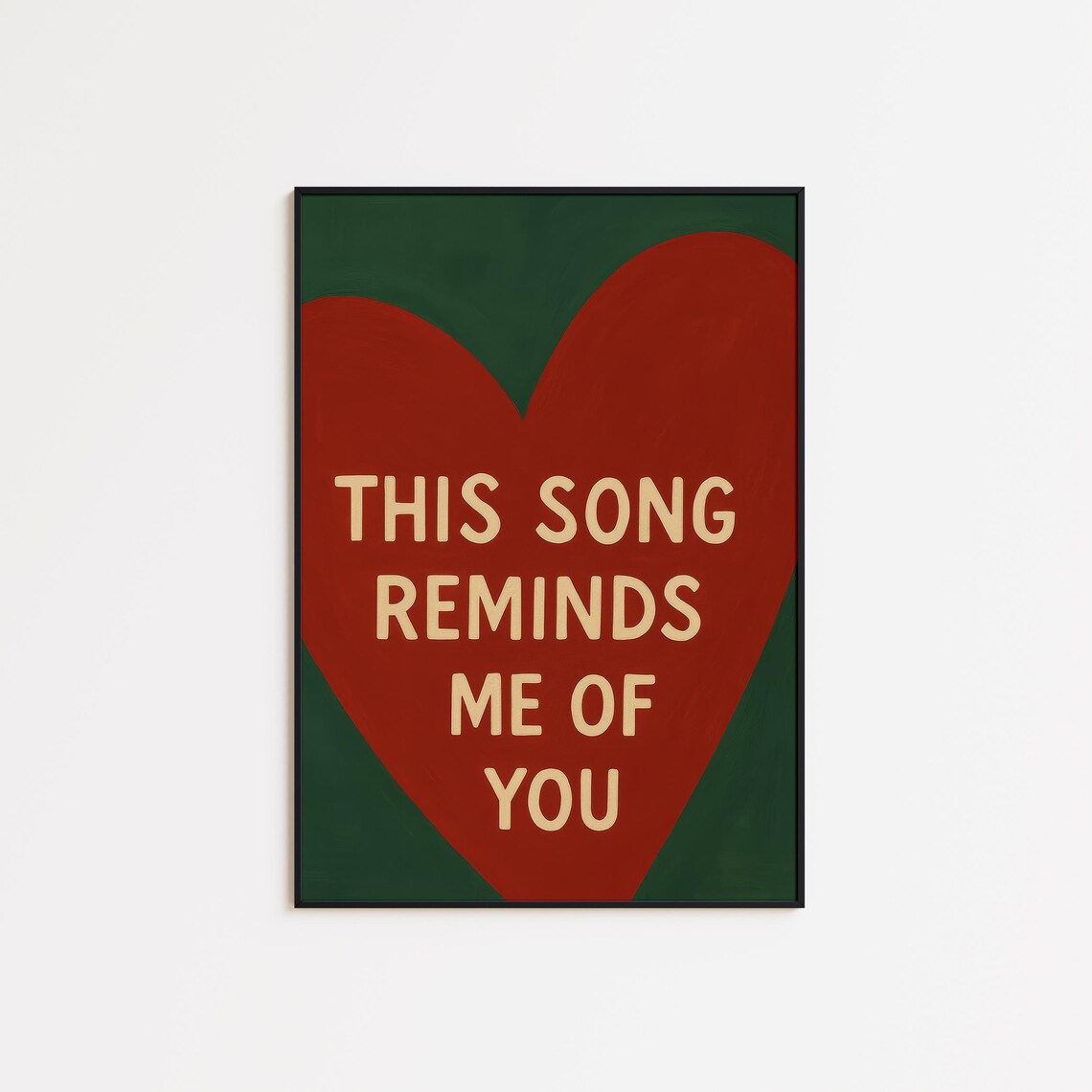 This Song Reminds Me Of You Red Heart Love Music Gift Poster