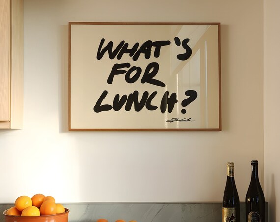 Whats for Lunch Bold Handwritten Kitchen Typography Poster Art