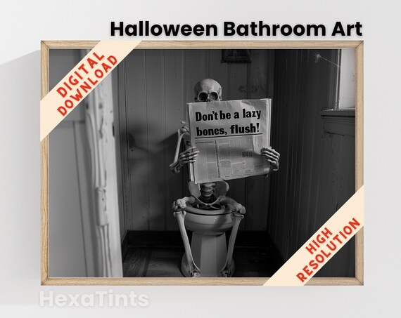 Funny Skeleton Bathroom Halloween Art Quote Black And White Art Poster