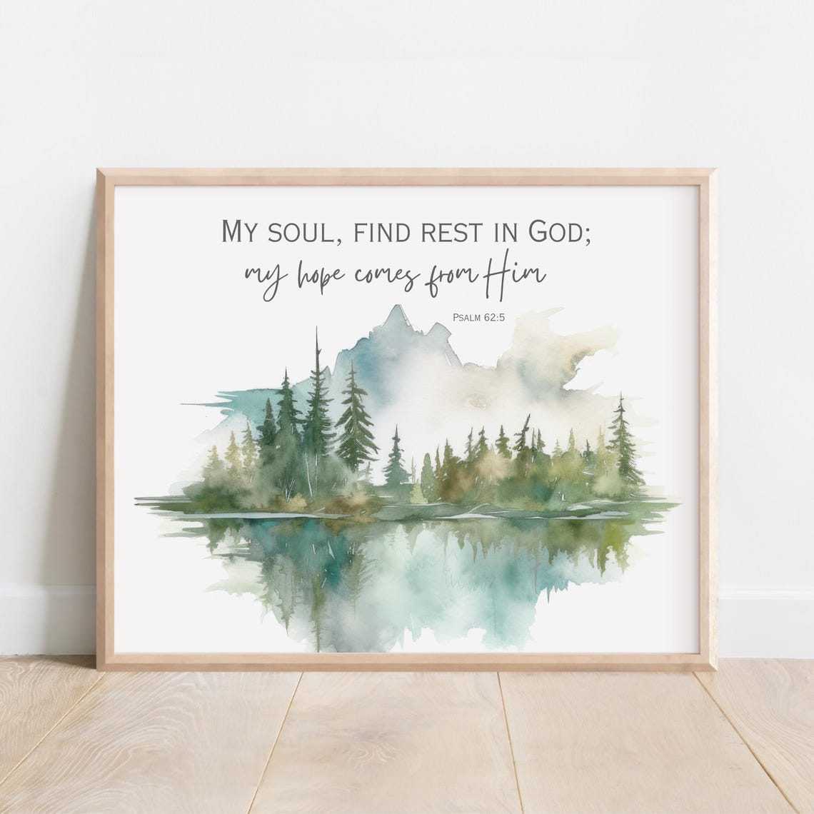 Psalm 62 5 My Soul Find Rest In God Watercolor Lake Pine Forest Poster