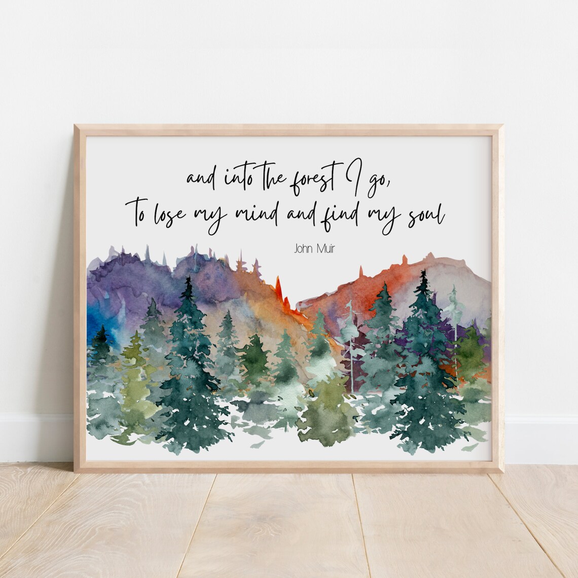 John Muir Quote Into The Forest, Nature Watercolor Art Print