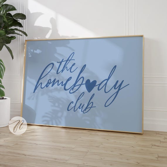 The Homebody Club Print Minimalist Heart Poster Cute Introvert Quote Blue Typography Wall Art Girly Beachy House Decor