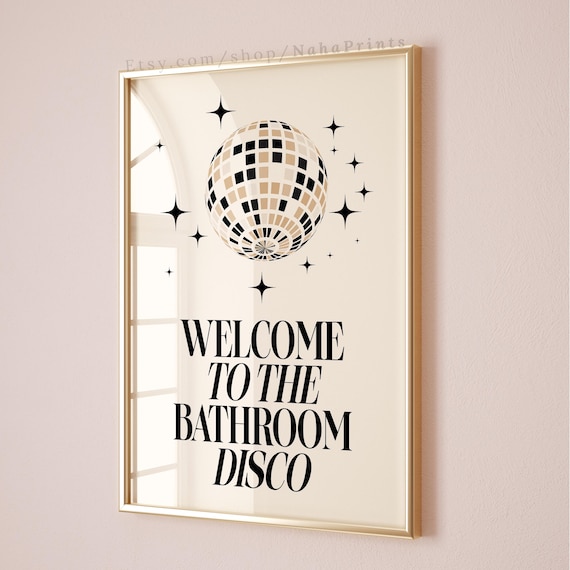 Welcome To The Bathroom Disco Poster Disco Ball Retro Funny Toilet Decor