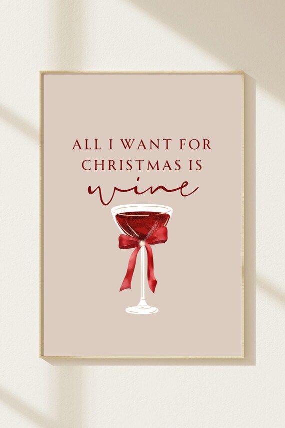All I Want For Christmas Is Wine Red Wine Bow Beige Art Poster