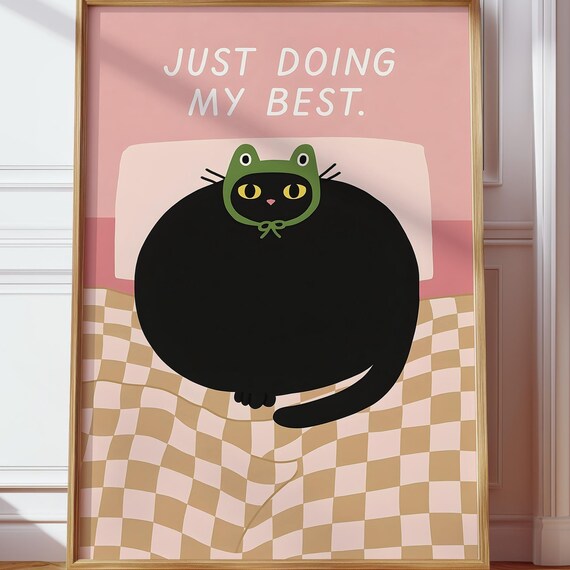 Just Doing My Best Bombay Cat Wall Art Funny Self Care Quote Decor Cute Frog Hat Print