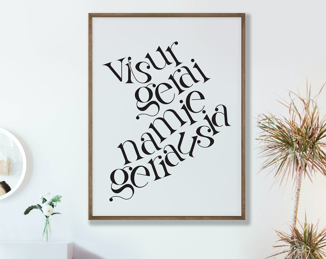Visur Gerai Namie Geriausia Lithuanian Home Quote Typography Poster