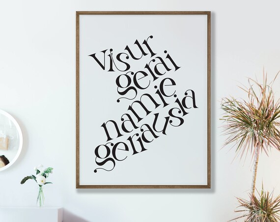 Visur Gerai Namie Geriausia Lithuanian Home Quote Typography Poster