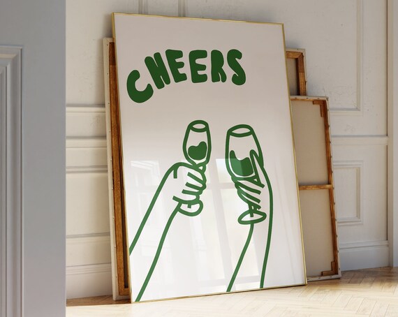 Cheers Print Green Artwork Kitchen Bar Cart Accessories Housewarming Gift Art Studio Apartment Decor