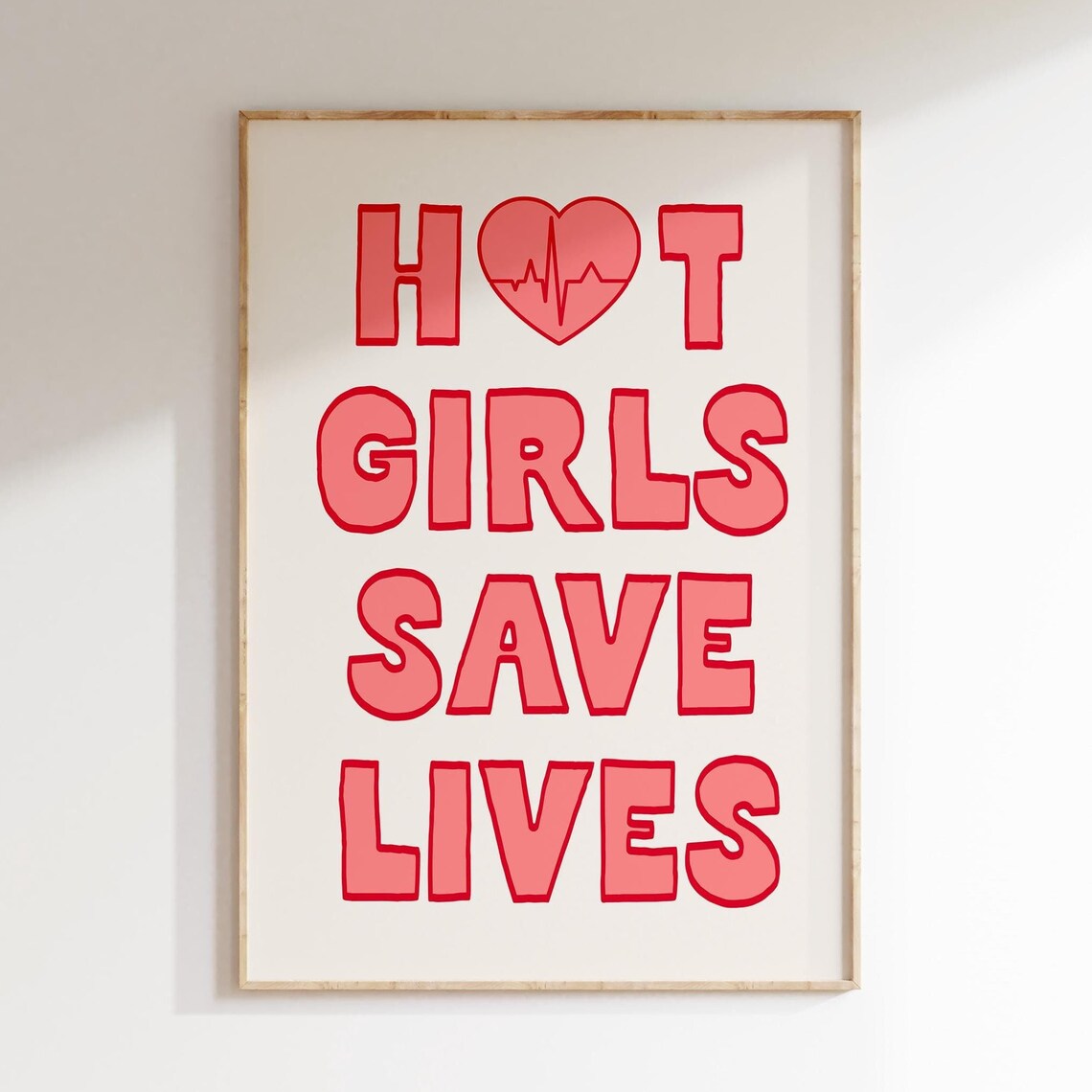 Hot Girls Save Lives Typography Print, NHS Gift