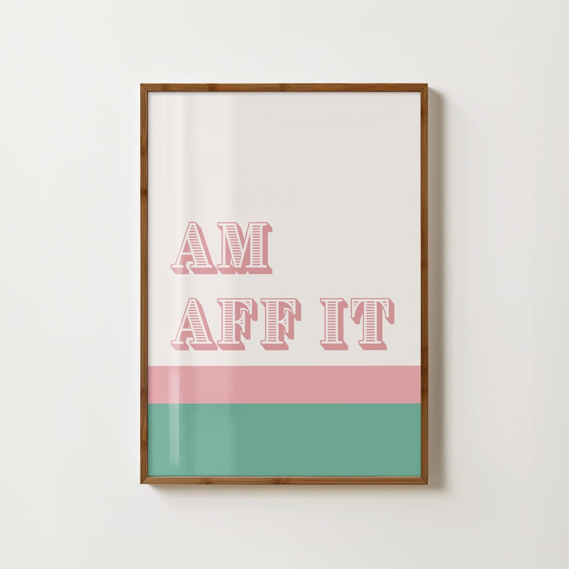 Am Aff It Print Scottish Sayings Wall Art Scottish Quote Print Glasgow Print Kitchen Print Funny Scottish Gift Colourful Typography Art