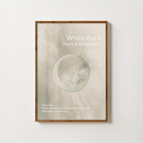 White Aura Purity and Compassion Spiritual Affirmation Poster