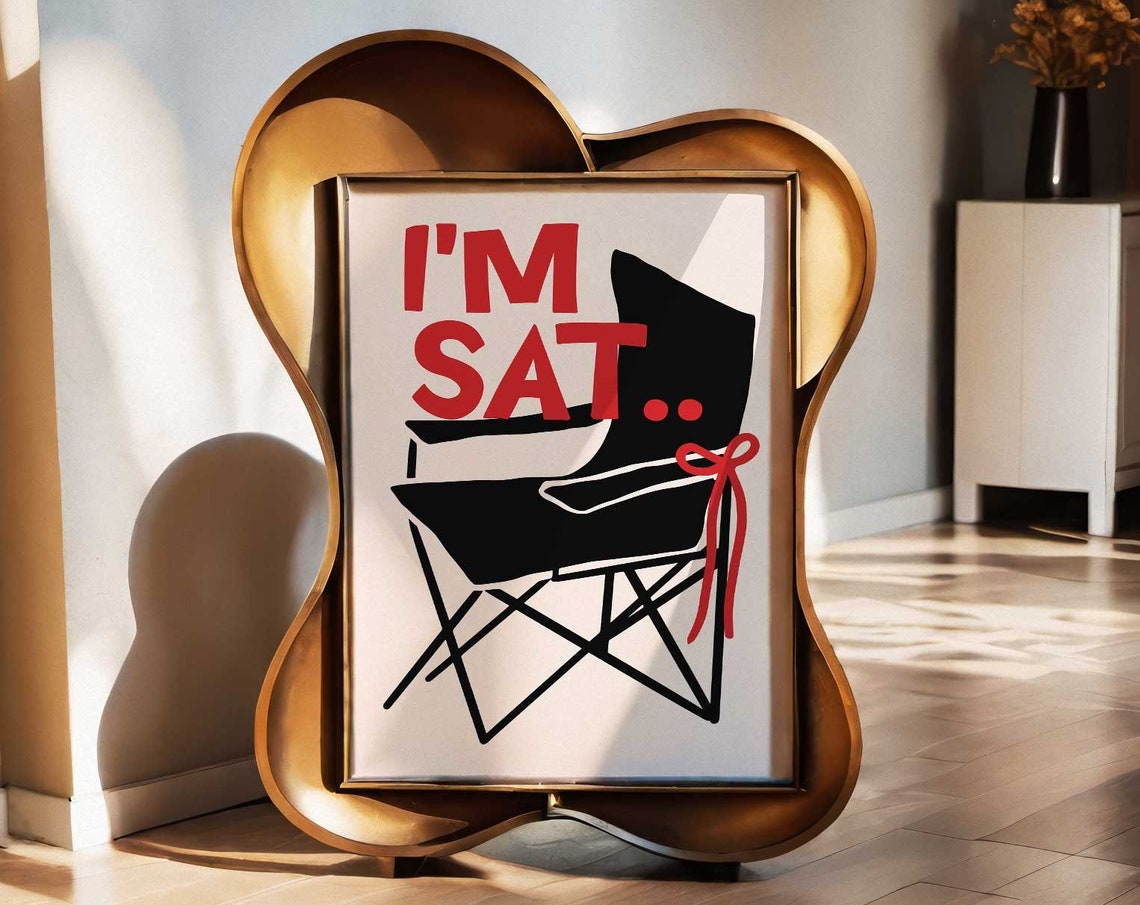 Im Sat Folding Chair Funny Quirky Red Black Dorm Room Poster