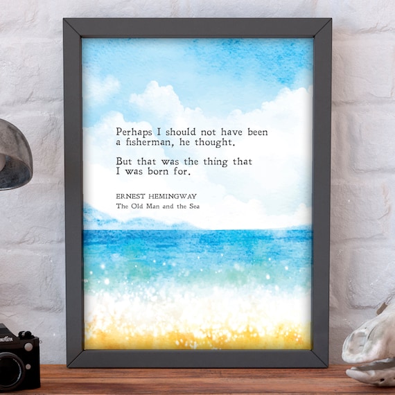 Ernest Hemingway Fisherman Quote Ocean Watercolor Literature Print