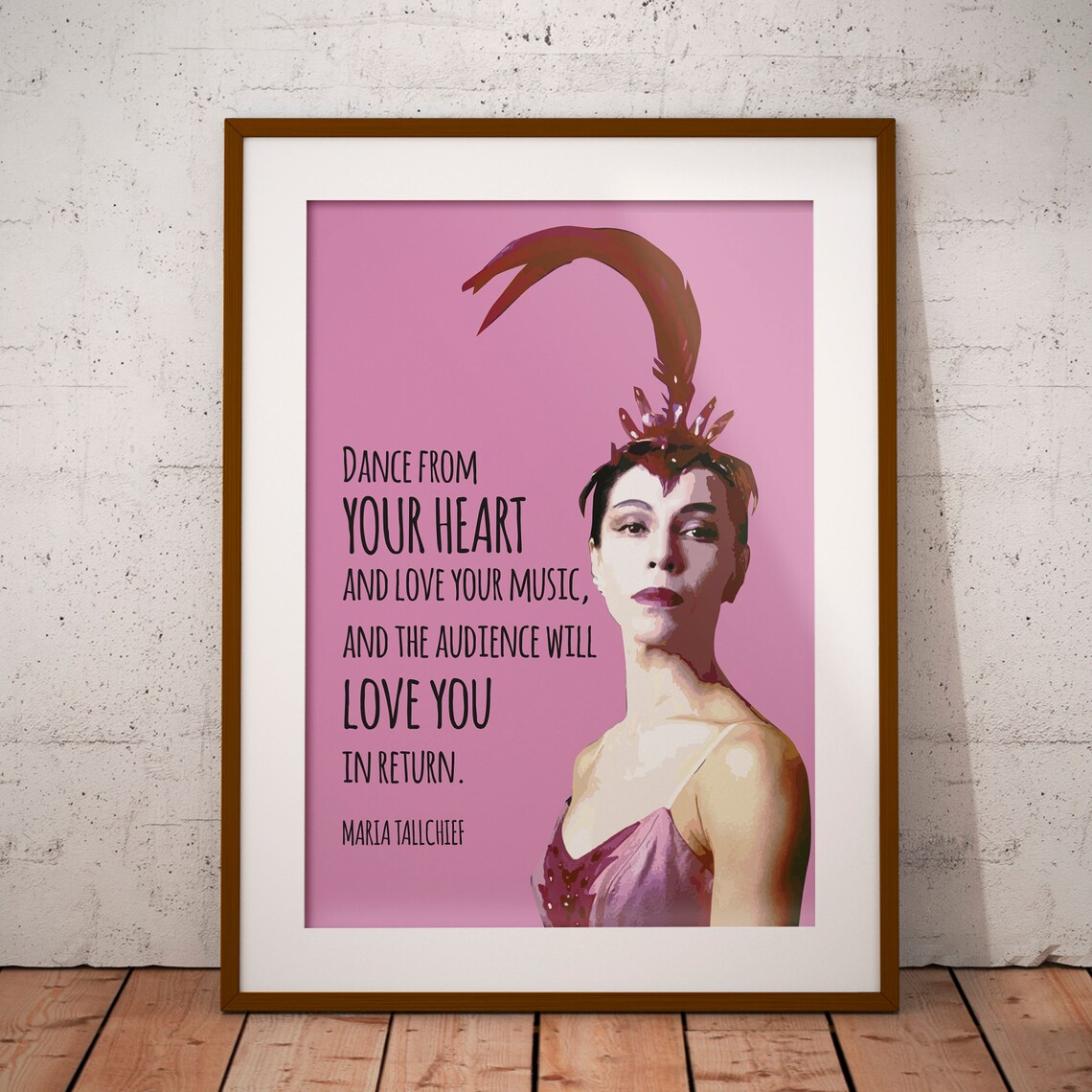 Maria Tallchief Dance From Your Heart Quote Poster