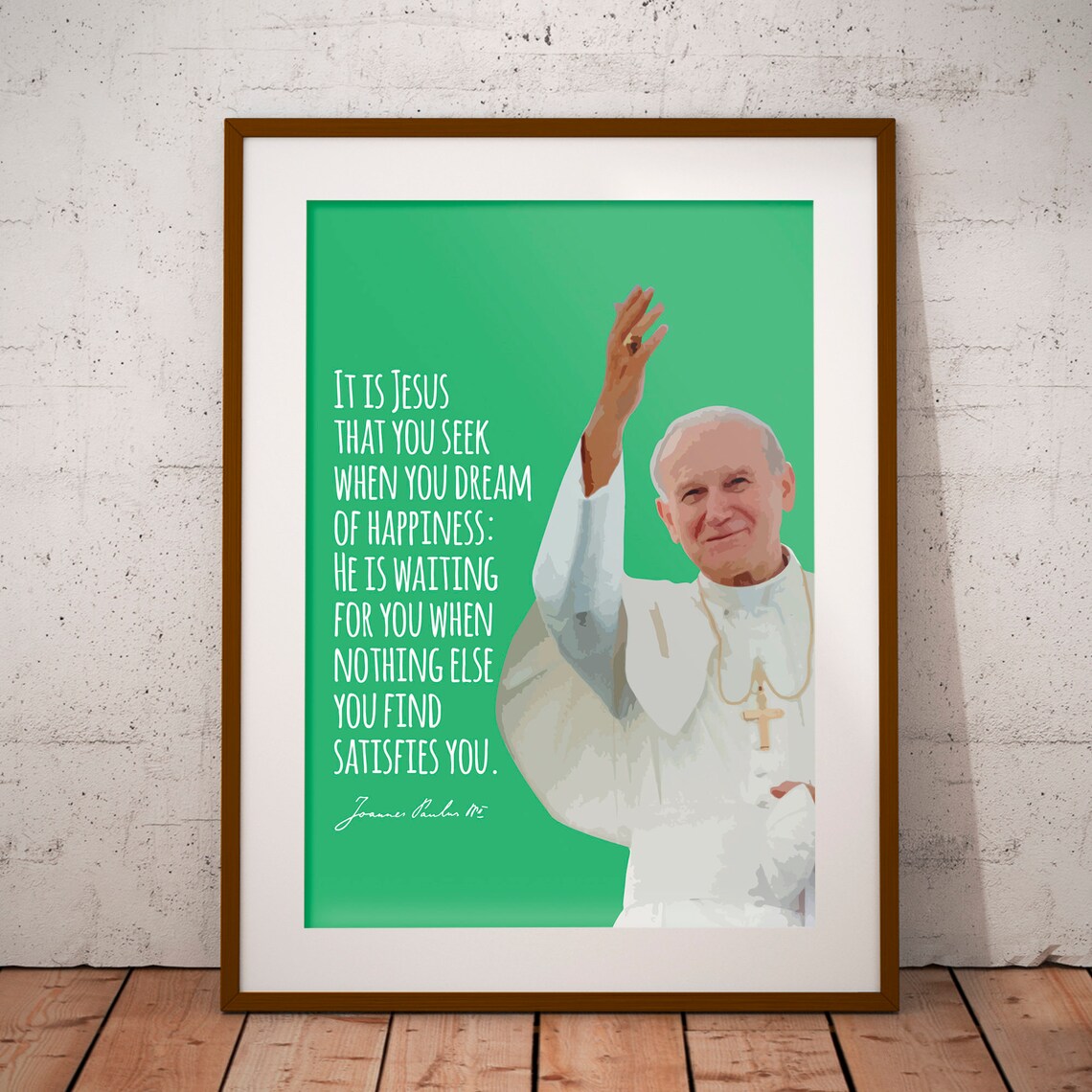 Pope John Paul II Jesus That You Seek Quote Green Catholic Wall Art