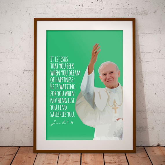 Pope John Paul II Jesus That You Seek Quote Green Catholic Wall Art
