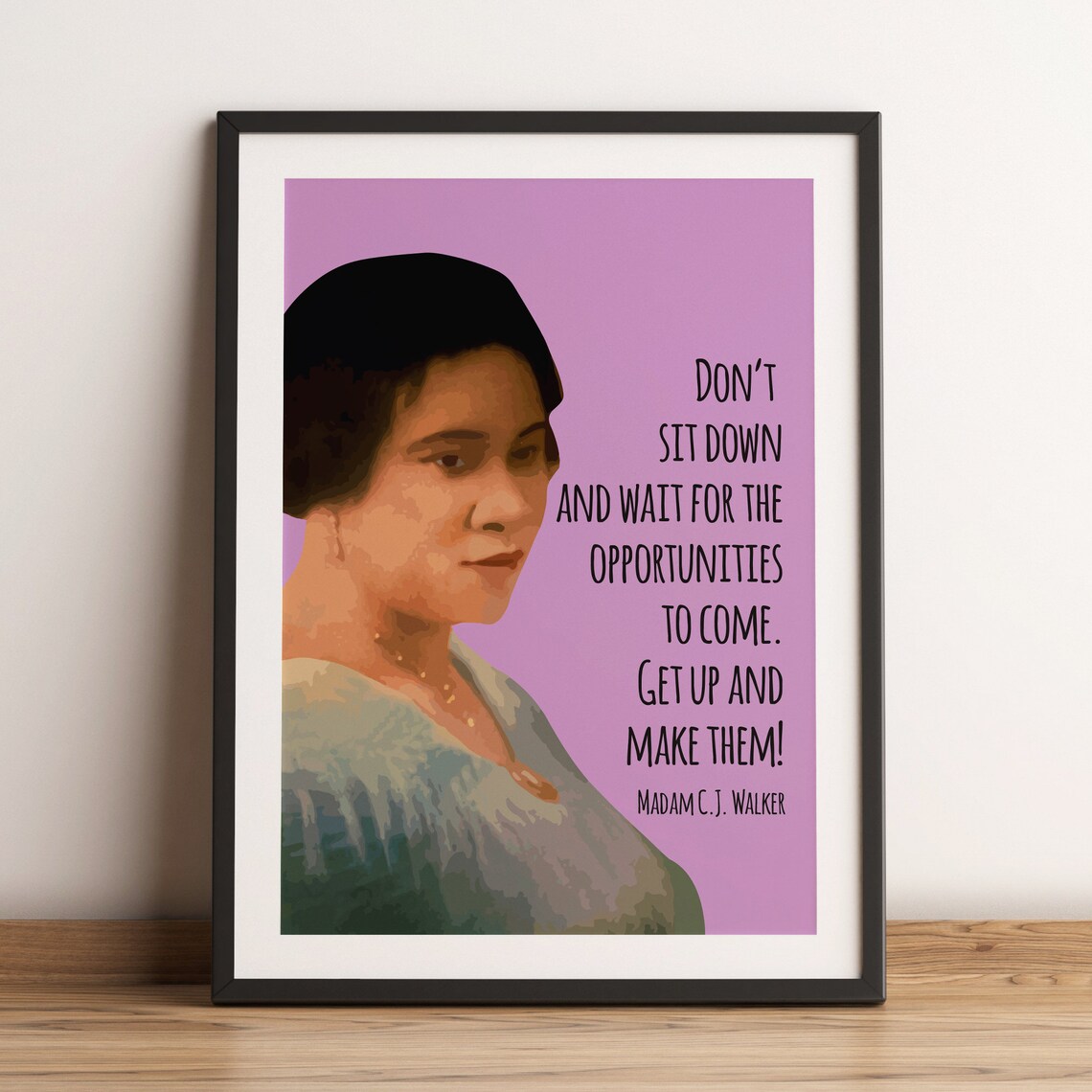 Madam C J Walker Get Up and Make Them Quote Portrait Feminist Wall Poster - Image 2