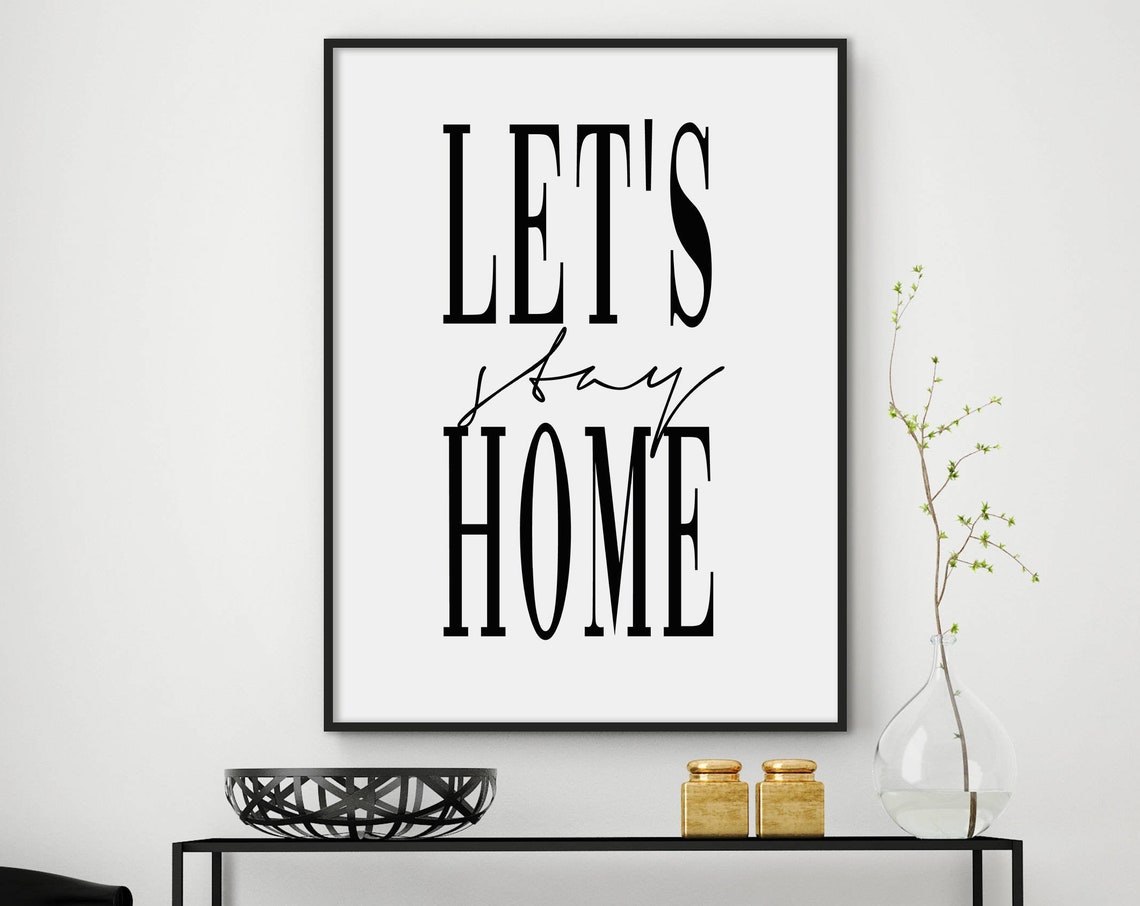 Lets Stay Home Serif and Script Mixed Typography Cozy Quote Poster