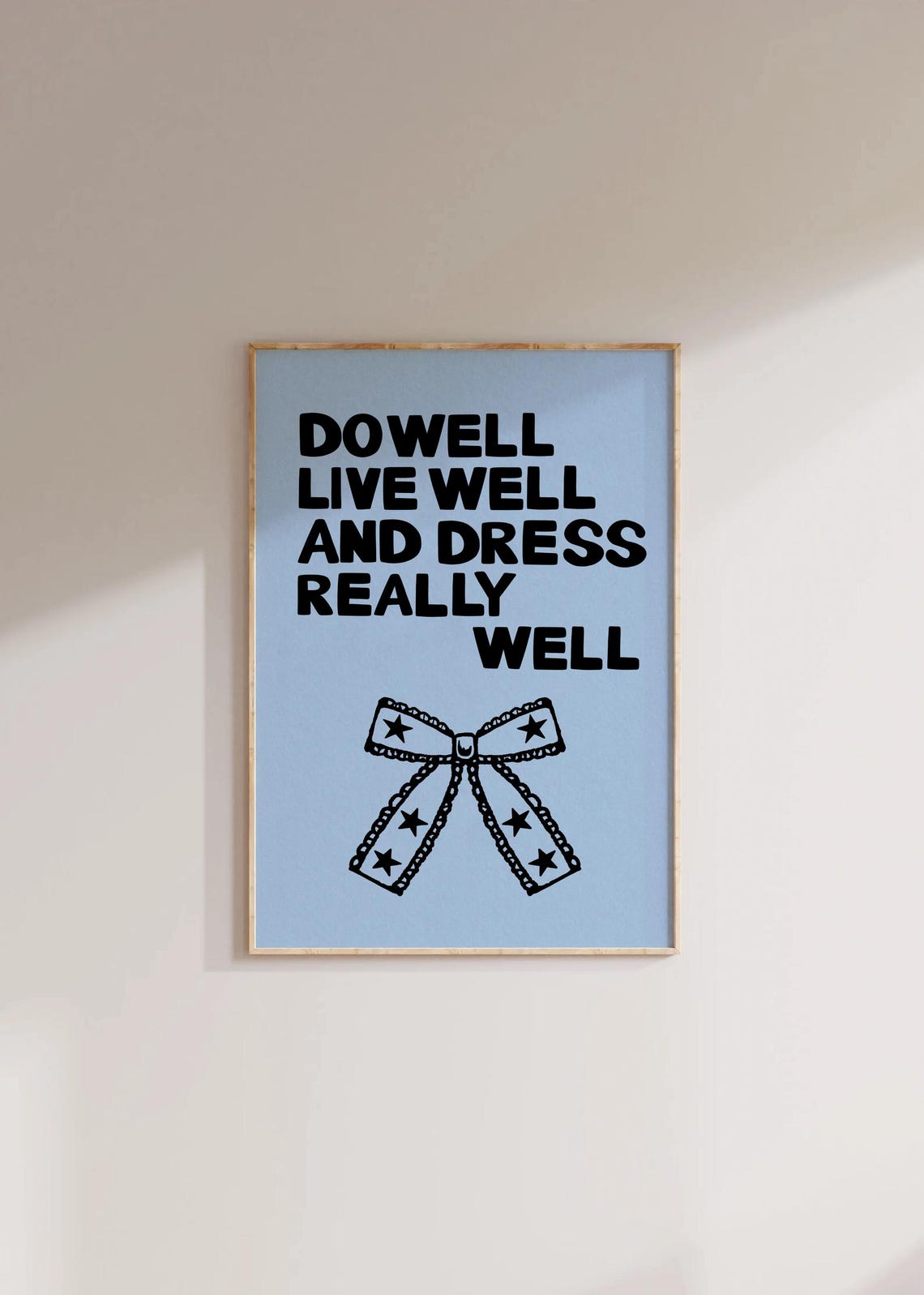 Do Well Live Well Dress Really Well Star Bow Typography Poster - Image 2
