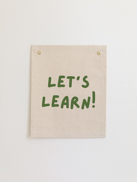 Lets Learn Green Hand Lettered Canvas Flag Wall Art for Classroom Playroom