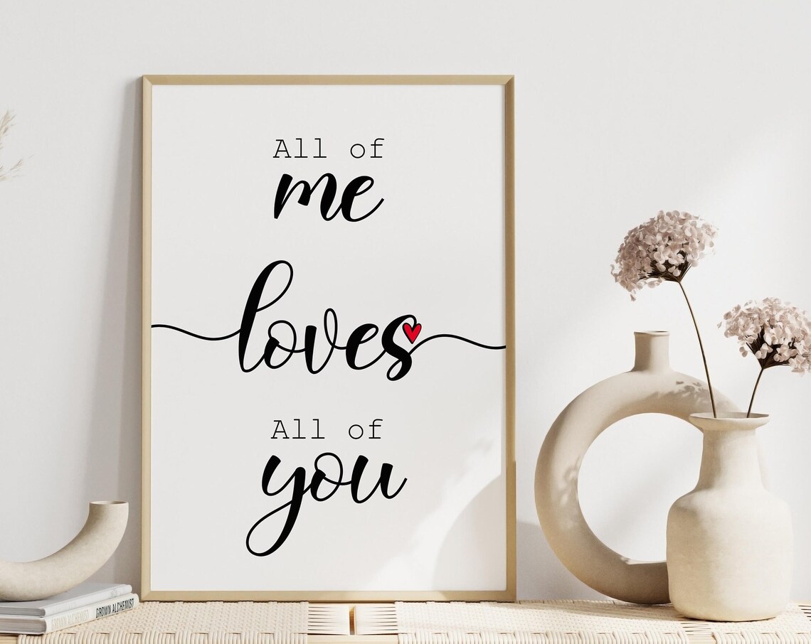 Romantic All Of Me Loves All Of You Calligraphy Love Quote Poster