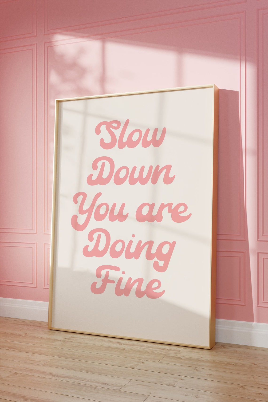Slow Down Youre Doing Fine Wall Art Pink Dorm Room Decor Affirmation Poster Daily Reminder Trendy Wall Art Uplifting Quote Print - Image 4