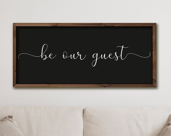 Be Our Guest Sign, Farmhouse Guest Room Art Print