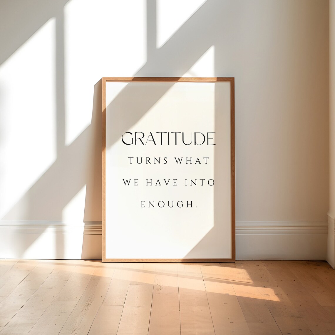 Gratitude Turns What We Have Into Enough, Poster