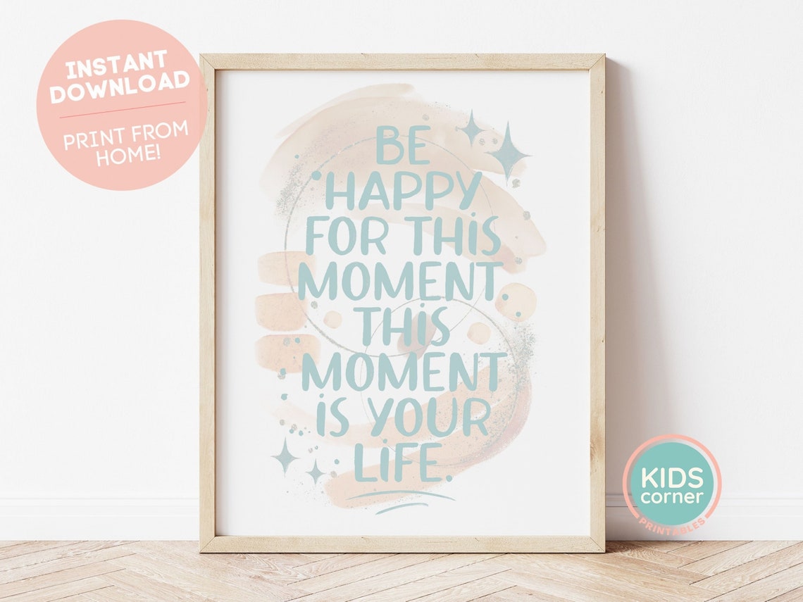 Be Happy for This Moment Teal Watercolor Mindfulness Quote Poster