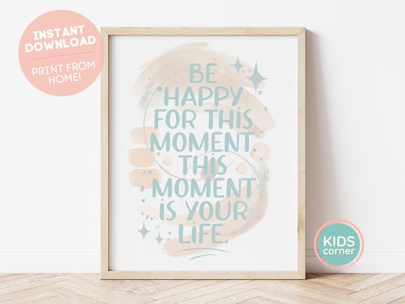 Be Happy for This Moment Teal Watercolor Mindfulness Quote Poster