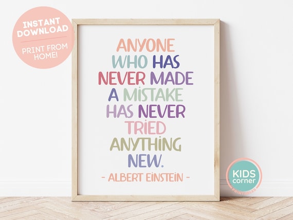 Anyone Who Has Never Made A Mistake Albert Einstein Quote Poster