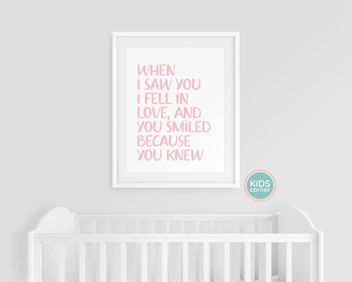 When I Saw You I Fell In Love And You Smiled Because You Knew Print Pink Newborn Print Baby Gift Baby Girl Gift - Image 3