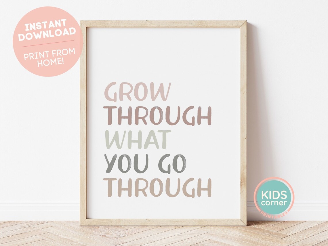 Grow Through What You Go Through Art Print, Self Love