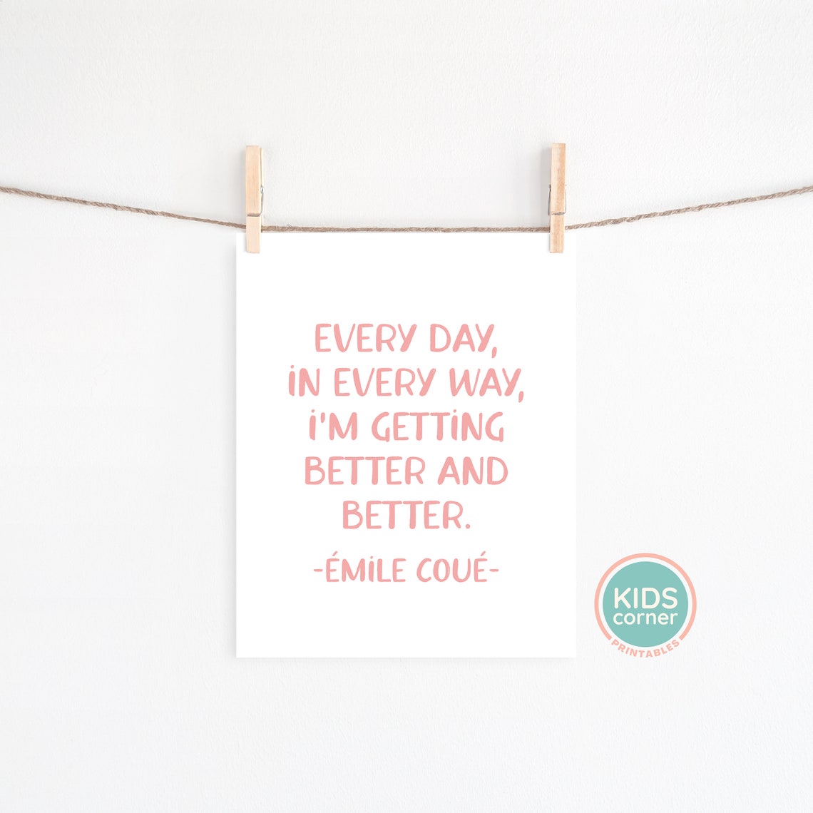 Every Day In Every Way Im Getting Better And Better Coué Quote Poster - Image 3