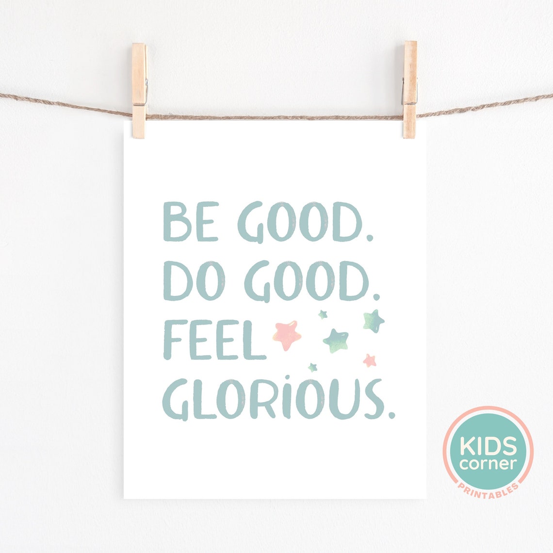 Be Good Do Good Feel Glorious Sage Green Kids Affirmation Poster - Image 2