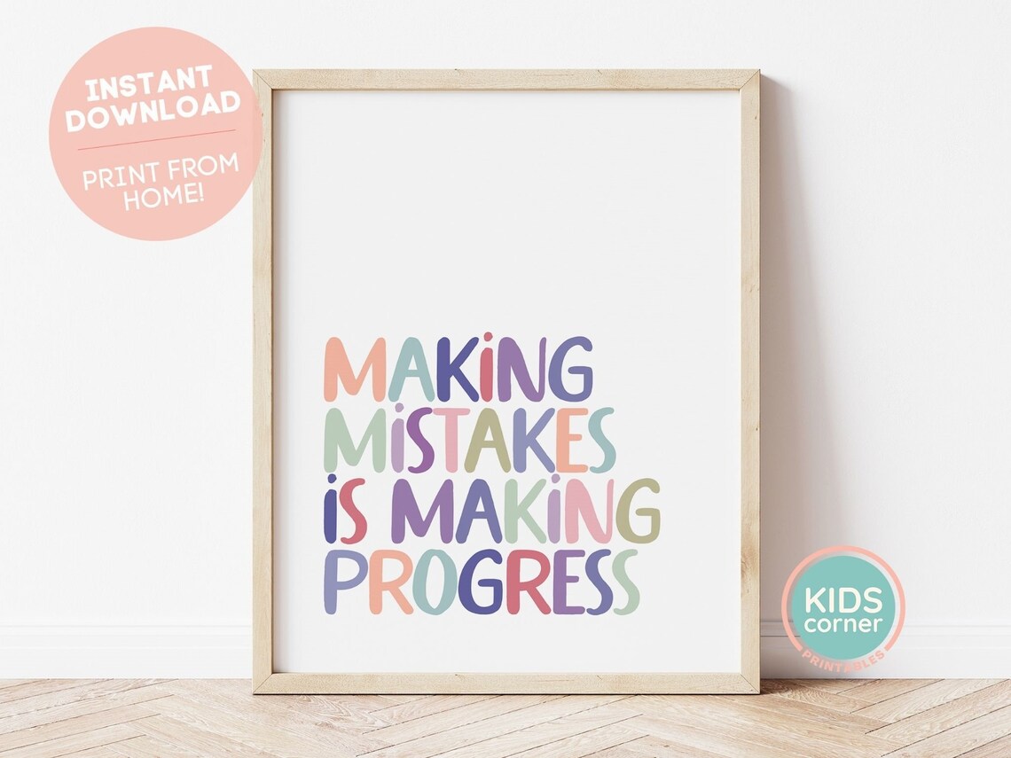 Making Mistakes Is Making Progress Quote Print